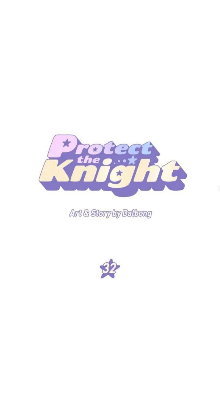 Protect Me, Knight Chapter 32 - 407