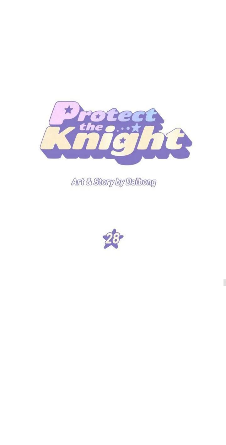 Protect Me, Knight Chapter 28 - 505