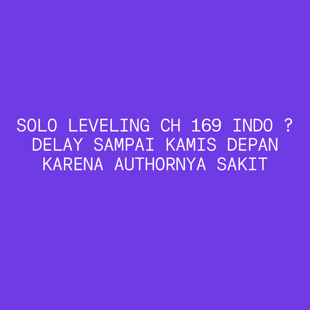 Solo Leveling 169 Indo delay(1)