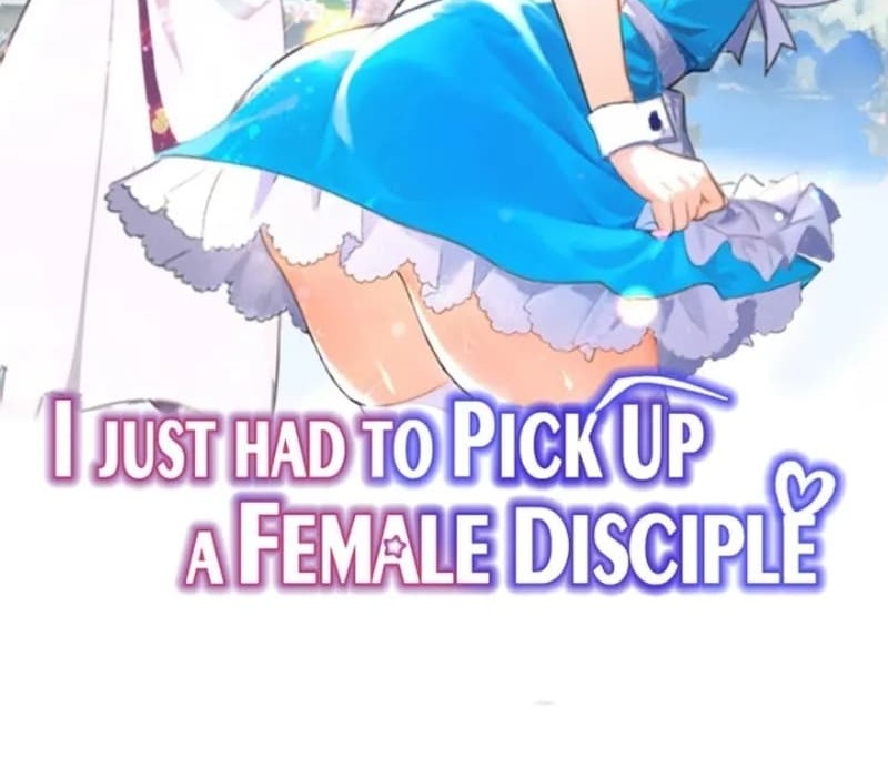 I Just Had To Pick Up A Female Disciple Chapter 09 - 839